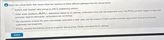  please help!!!!! Select the critical factor that causes these two reactions