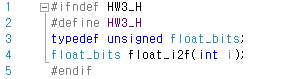 argument i, this function computes the bit-level representation of (float) i. hw3.h