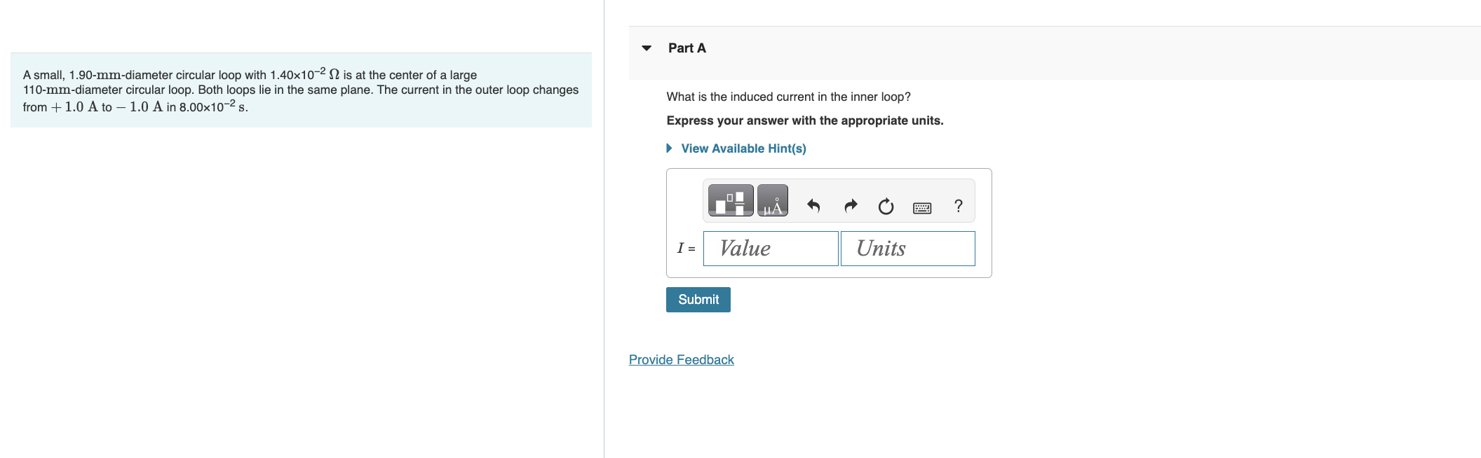  A small, 1.90-mm-diameter circular loop with 1.40102 is at the center