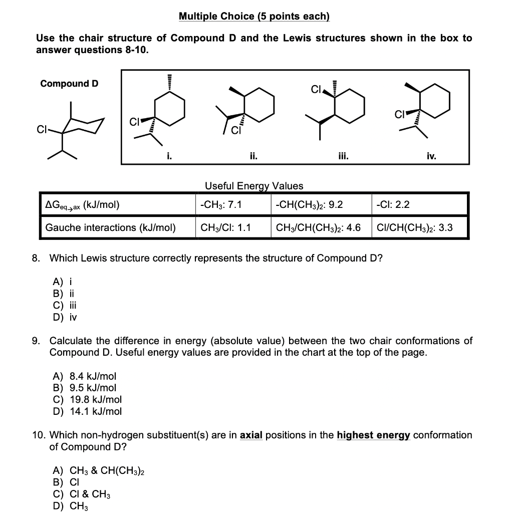 please explain Multiple Choice (5 points each) Use the chair structure of