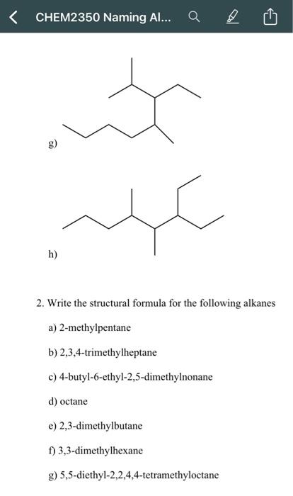  CHEM2350 Naming Al... Q h) 2. Write the structural formula for