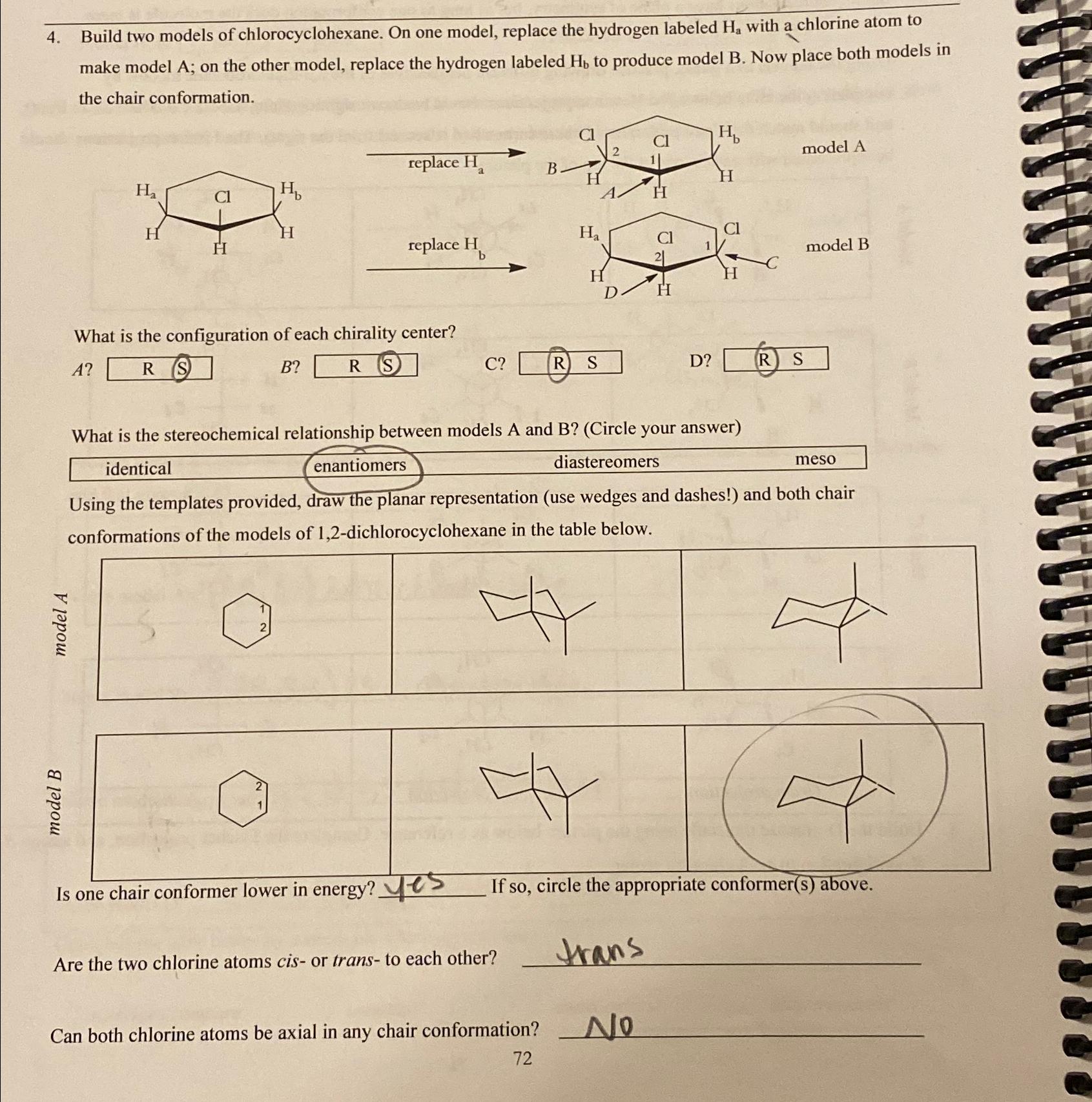  Build two models of chlorocyclohexane. On one model, replace the hydrogen