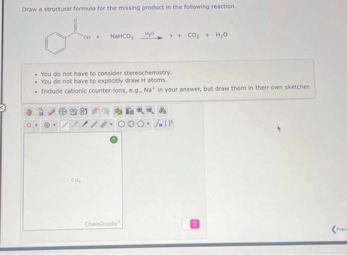  Draw a structural formula for the missing product in the following