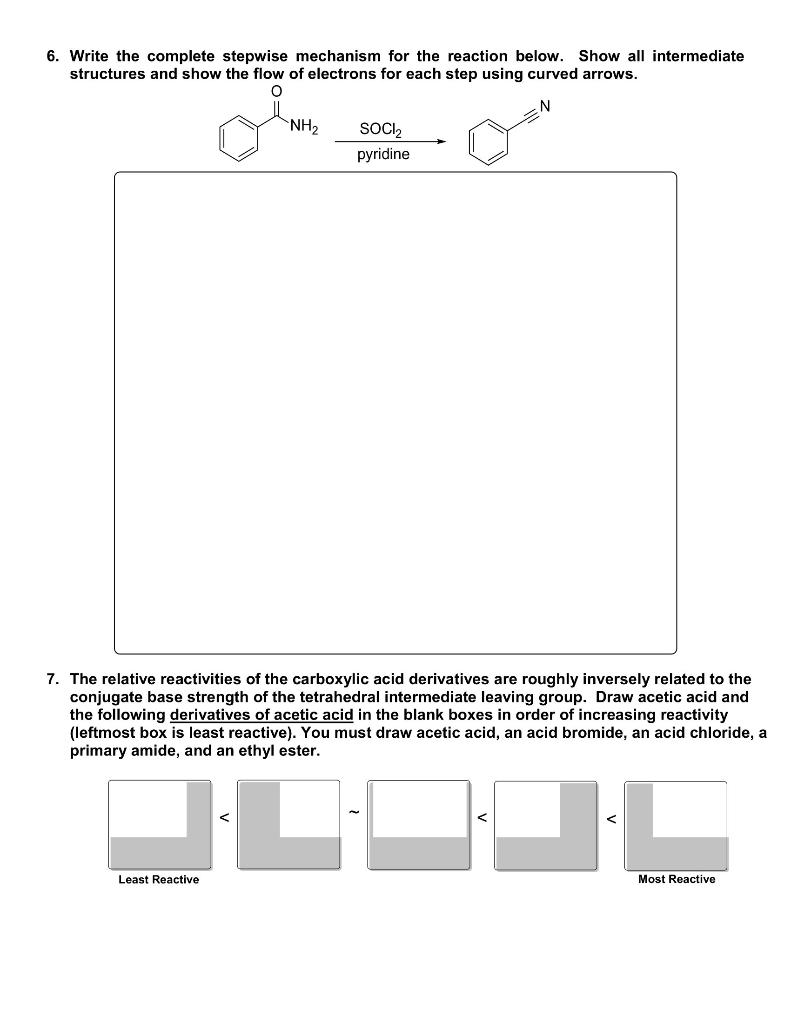 6. Write the complete stepwise mechanism for the reaction below. Show