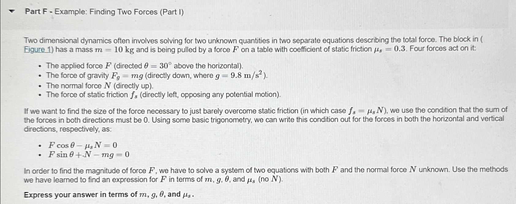  Part F - Example: Finding Two Forces (Part I) Two dimensional