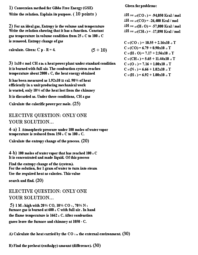 Thermodynamics Given for problems: 1) Conversion method for Gibbs Free Energy (GSE)