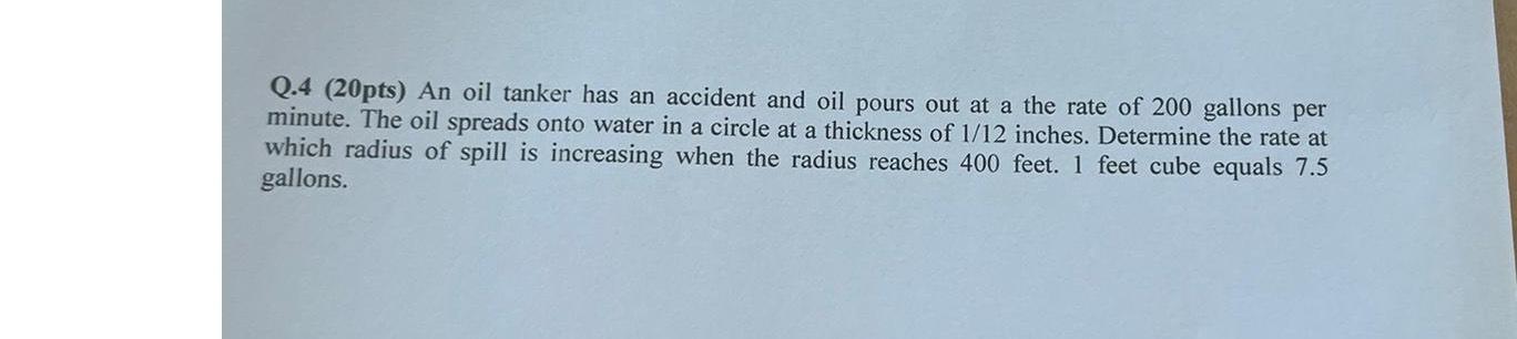  Q.4(20pts) An oil tanker has an accident and oil pours out