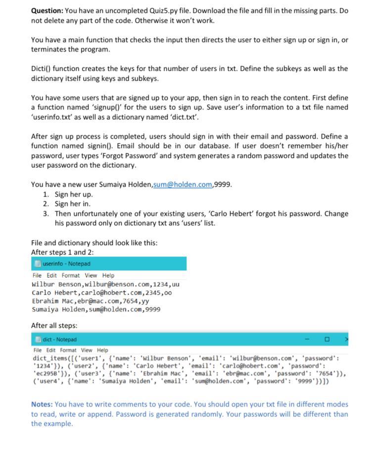  Can you do this in PYTHON Question: You have an uncompleted