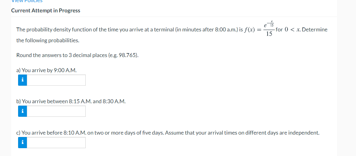 CIES Current Attempt in Progress The probability density function of the