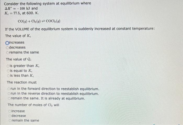 following system at equilibrium where H=111kJ, and Kc=6.30, at 723K: 2NH3(g)N2(g)+3H2(g) If