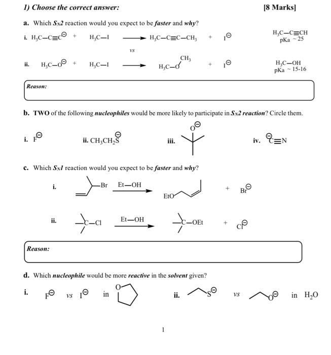  1) Choose the correct answer: [8 Marks) a. Which Sx2 reaction