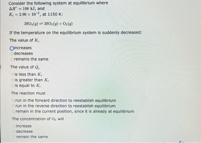 Kc ncreases decreases remains the same The value of Qe is greater