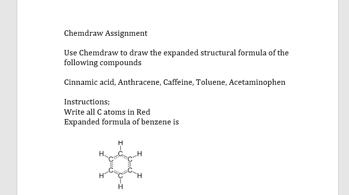  Chemdraw Assignment Use Chemdraw to draw the expanded structural formula of