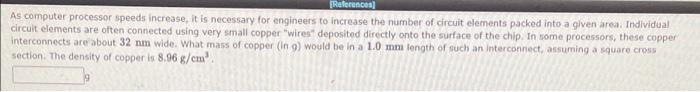  References As computer processor speeds increase, it is necessary for engineers