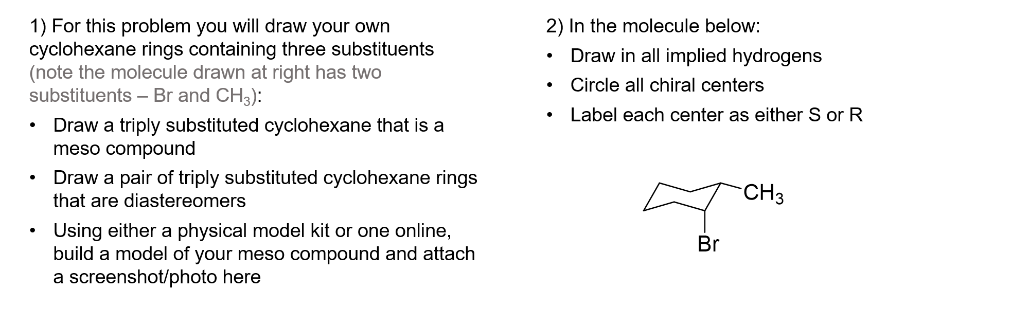 1) For this problem you will draw your own 2) In