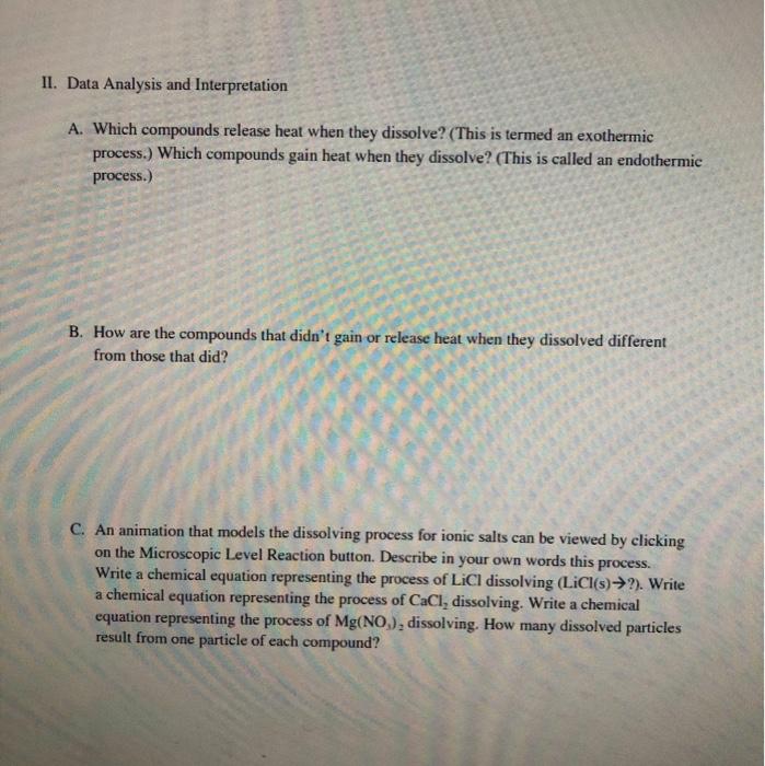  II. Data Analysis and Interpretation A. Which compounds release heat when