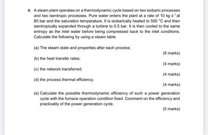  only solve part E the thermal efficincy is 40.1% 4. A