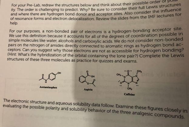 For your Pre-Lab, redraw the structures below and think about their possible