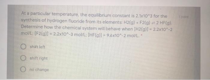  part 1 part 2 At a particular temperature, the equilibrium constant