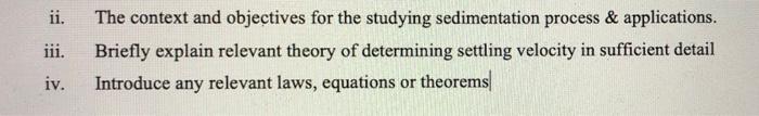 Regarding, separation by sedimentation process and determining the settling velocity of solids