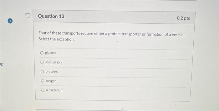 please help ! Four of these transports require either a protein transporter