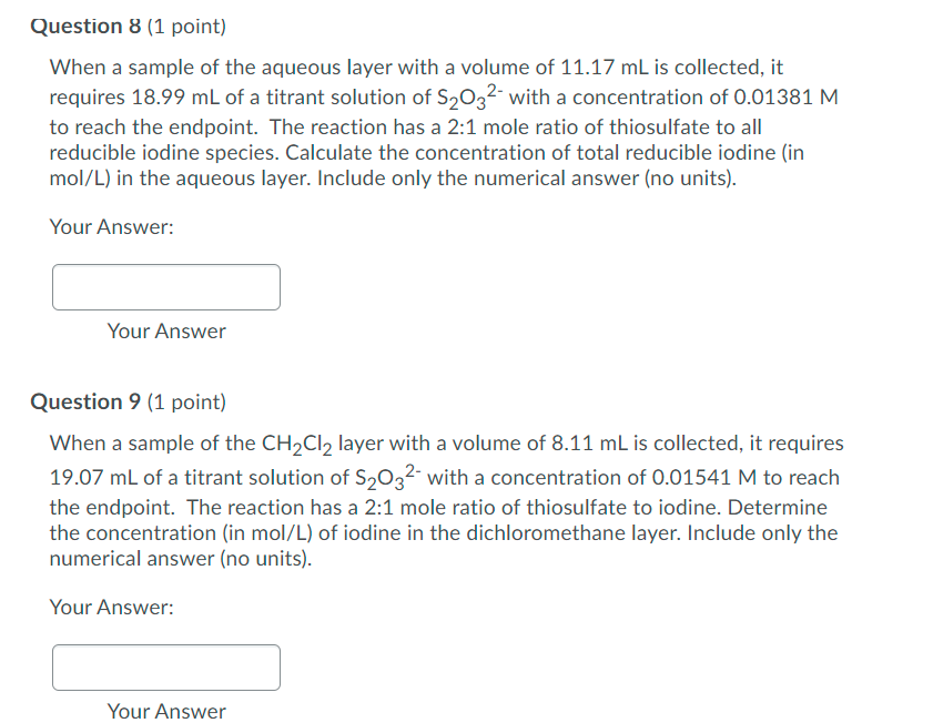 PLEASE DO BOTH ONLY WRITE ANSWER Question 8 (1 point) When