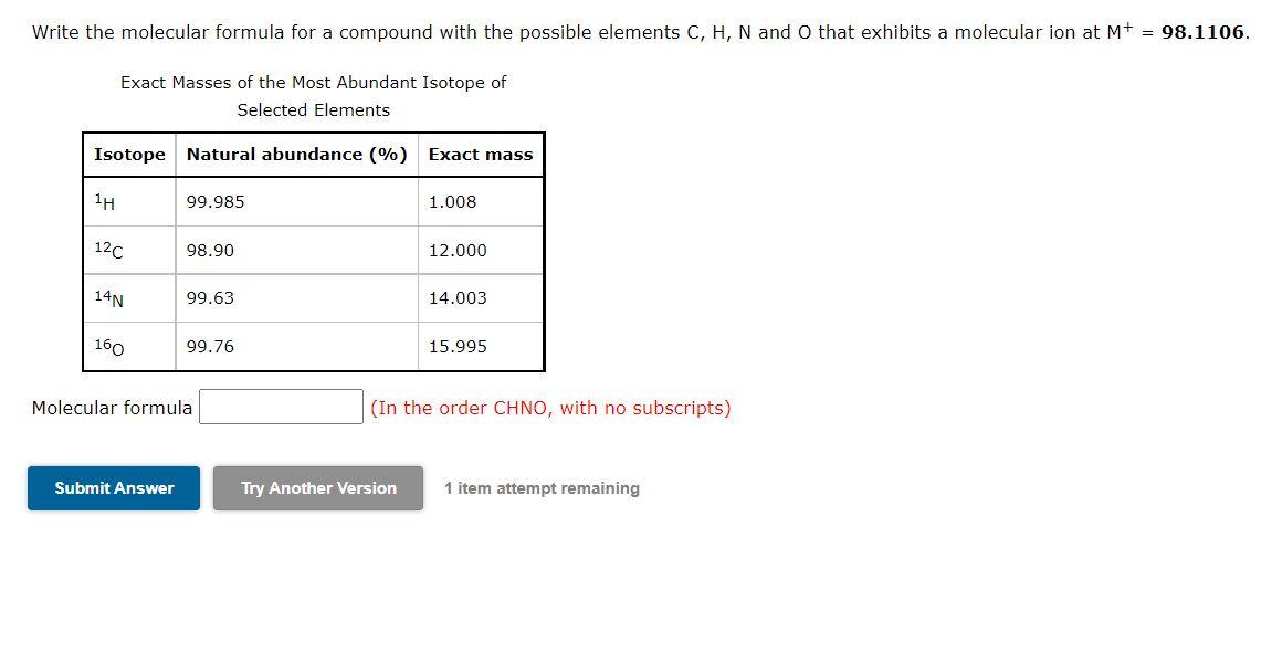 Write the molecular formula for a compound with the possible elements C,