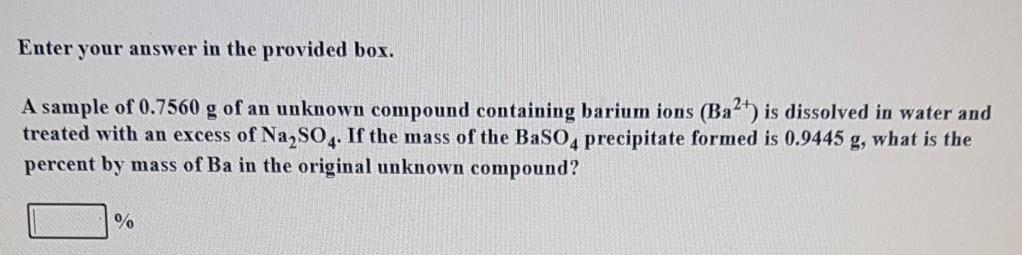 a 44.3 percent (by mass) aqueous solution of sodium chloride. m Enter