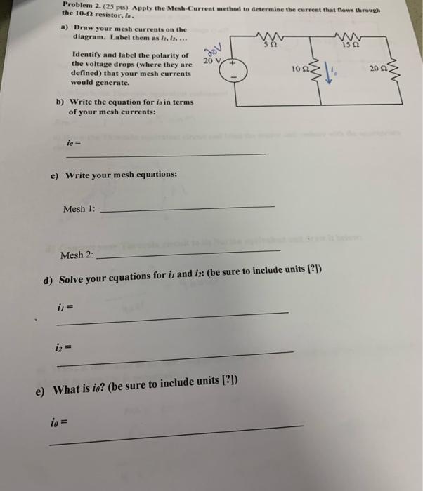  dov Problem 2. (25 pts) Apply the Mesh-Current method to determine