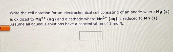an electrochemical cell consisting of an anode where Cr(s) is oxidized to
