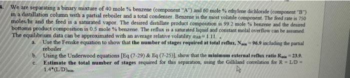 seperation processes help We are separating a binary mixture of 40 mole
