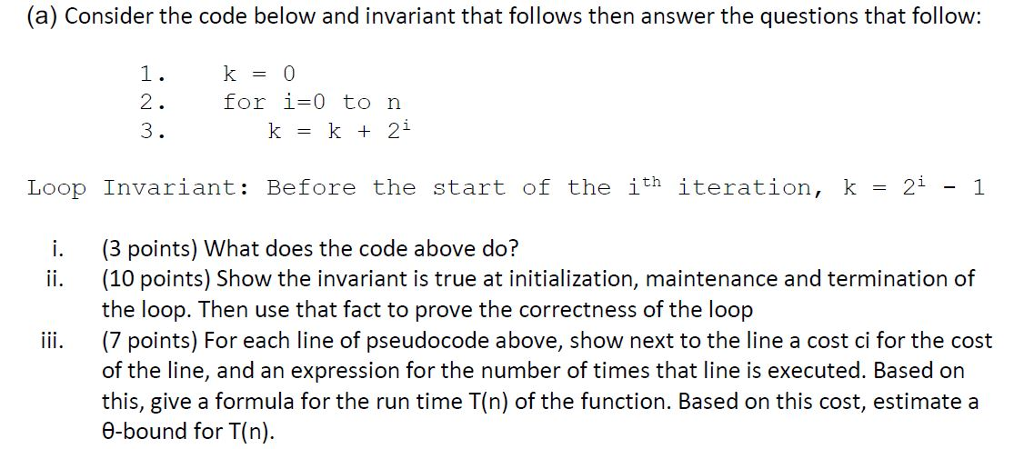 (a) Consider the code below and invariant that follows then answer