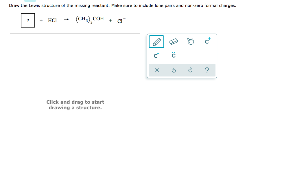 Draw the Lewis structure of the missing reactant. Make sure to