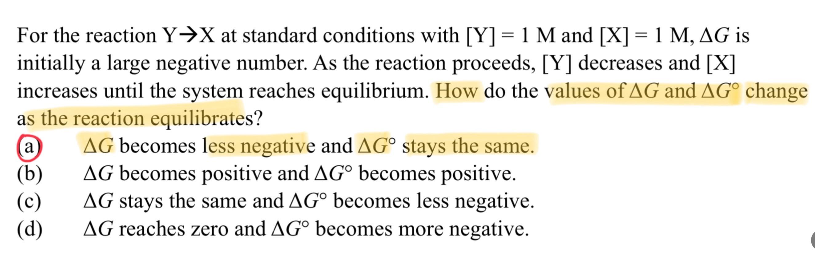 Please explain why (a) is answer. Thank you For the reaction YX