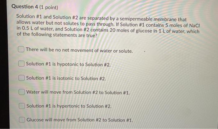 Question 4 (1 point) Solution #1 and Solution #2 are separated