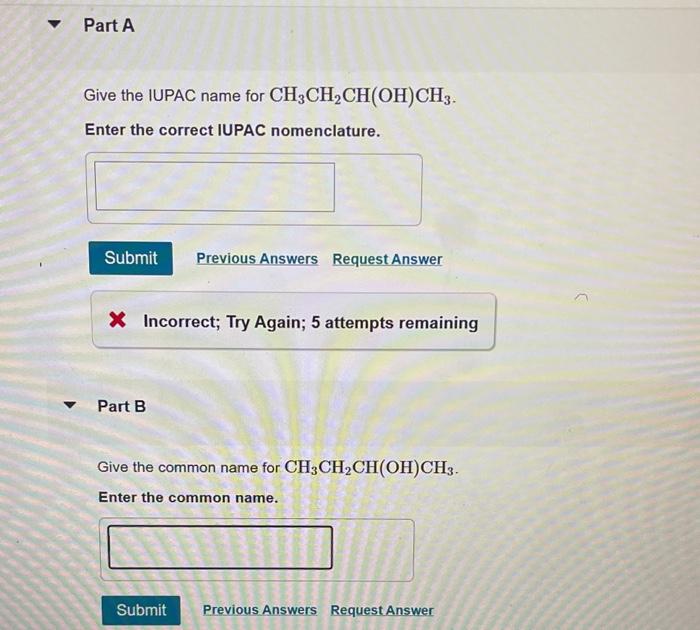 correct IUPAC nomenclature. Enter the correct IUPAC nomenclature. Part D Give the