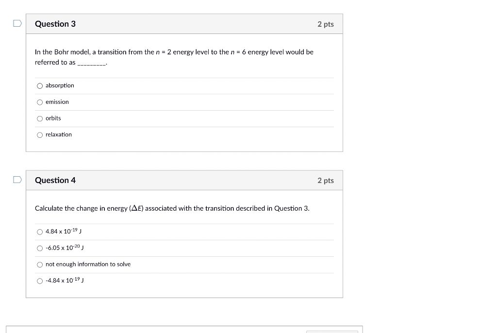 Question 3 2 pts n = 6 energy level would be
