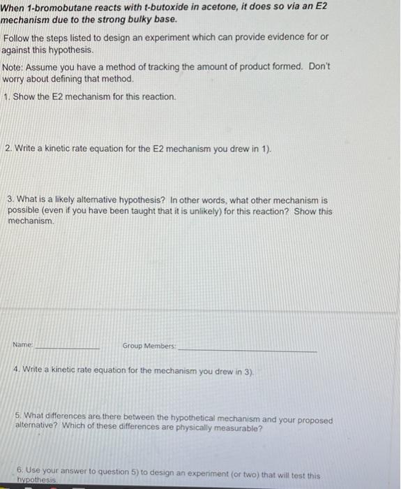 please answer all as they are all connected When 1-bromobutane reacts with