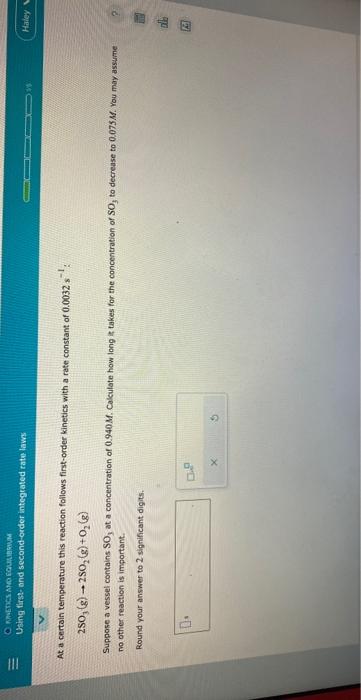  At a certain temperature this reaction follows first-order kinetics with a