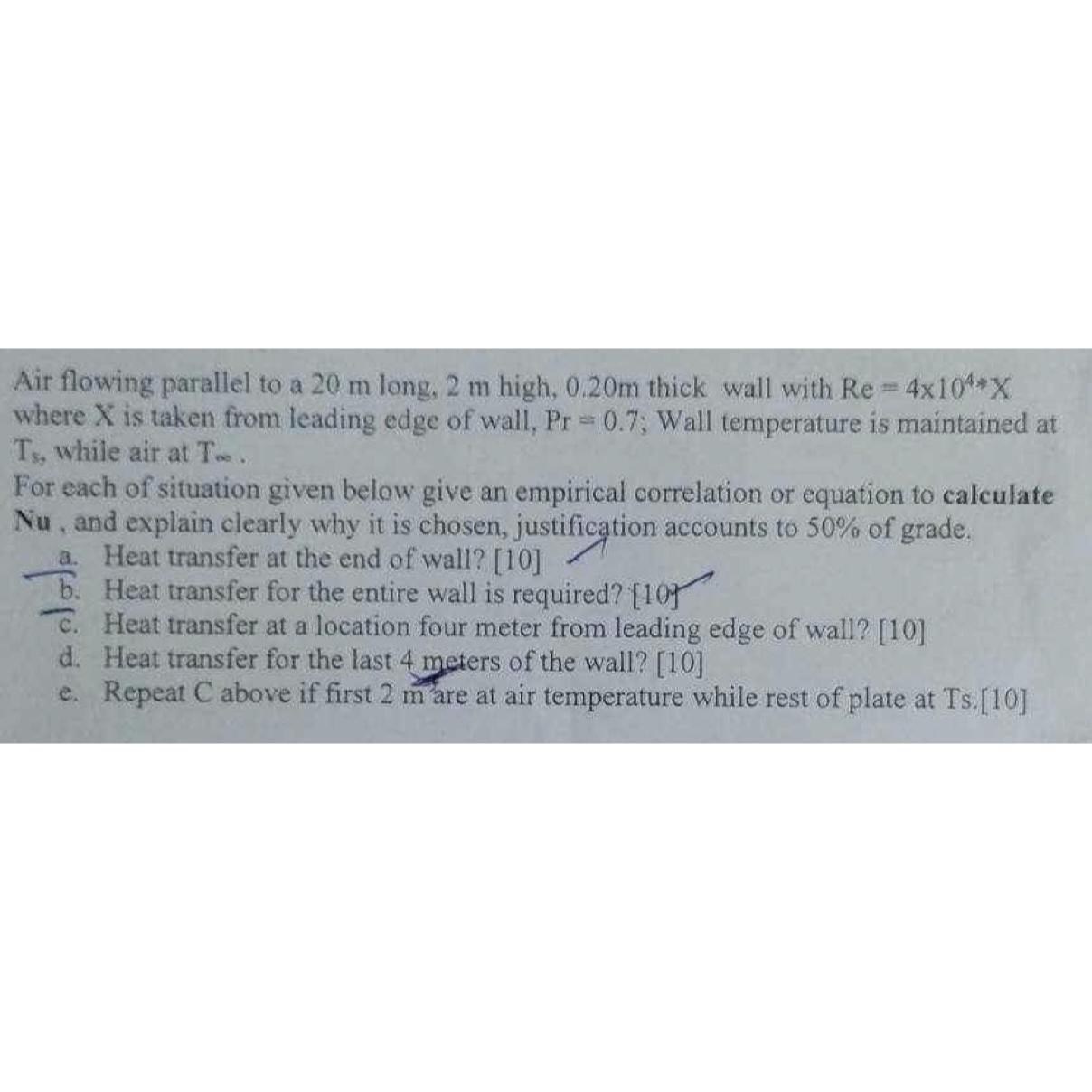  Air flowing parallel to a 20m long, 2m high, 0.20m thick