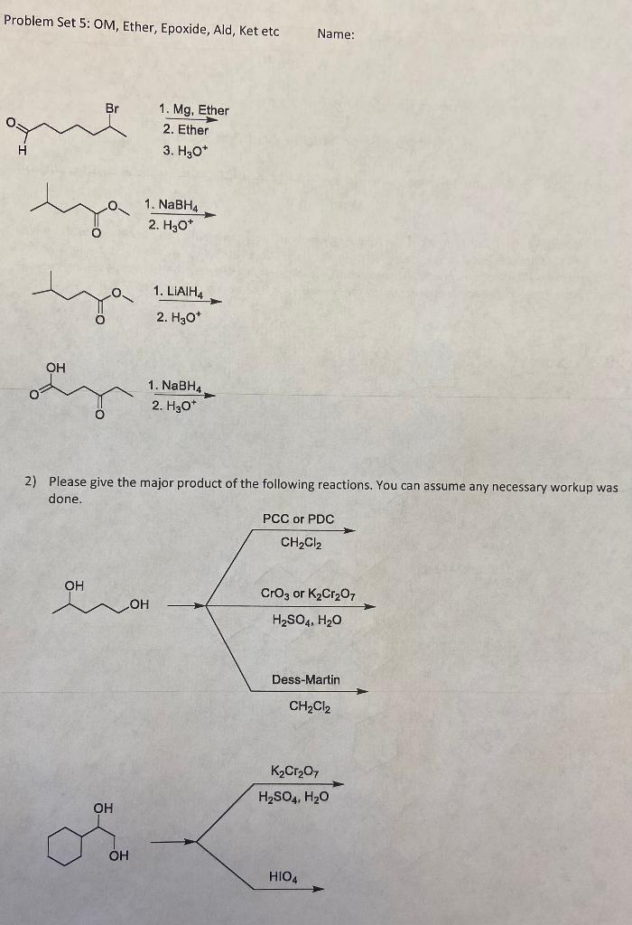  Problem Set 5: OM, Ether, Epoxide, Ald, Ket etc Name: 1.Mg,Ether