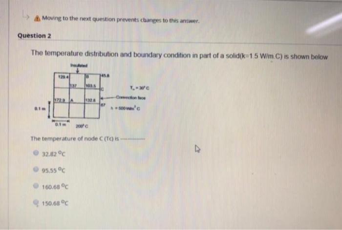 Moving to the next question prevents changes to this answer. Question