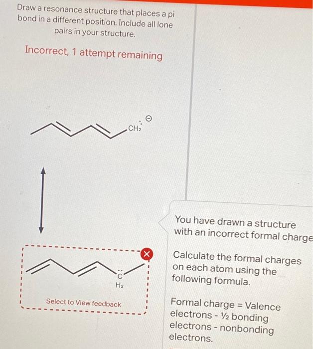 please help Draw a resonance structure that places a pi bond in
