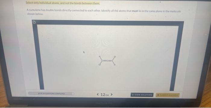 please help with all 3!! Select only individual atoms, and not