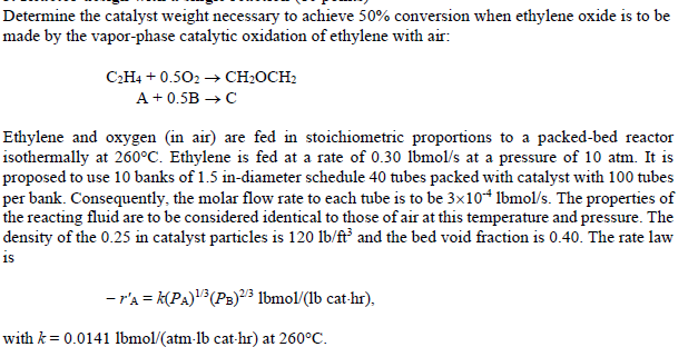 Determine the catalyst weight necessary to achieve 50% conversion when ethylene