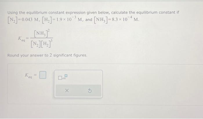 PLEASE HELP!! Using the equilibrium constant expression given below, calculate the equilibrium