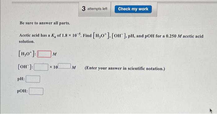 the weak 3 attempts left Check my work Be sure to answer