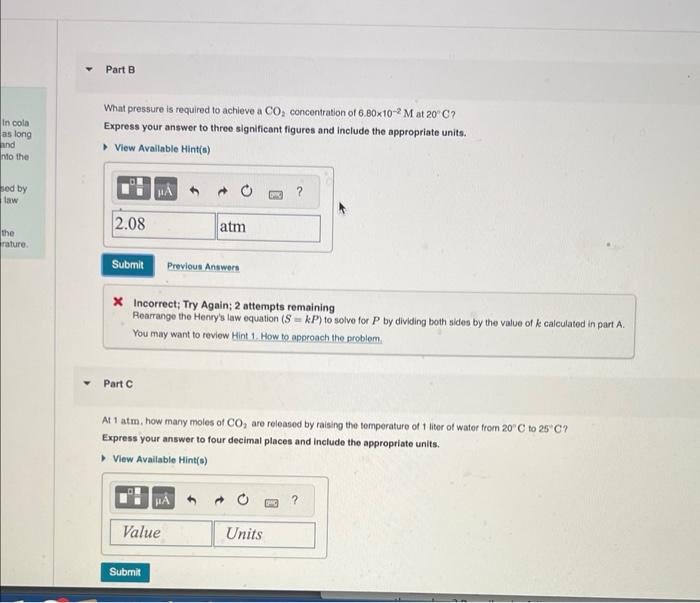 need help w part B and C What pressure is required to