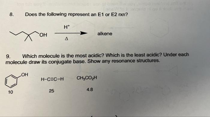 8. Does the following represent an E1 or E2 rxn? H