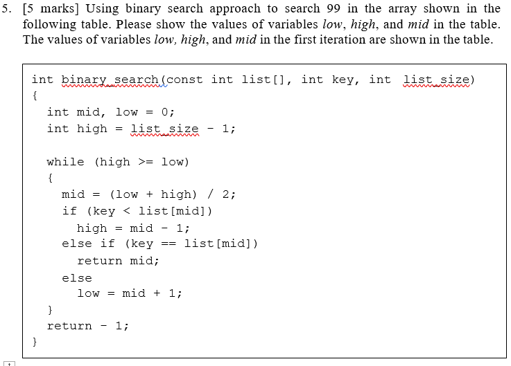  5. [5 marks] Using binary search approach to search 99 in